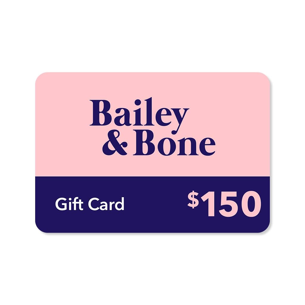 Bailey And Bone Gift Card $150 Bailey And Bone Gift Card