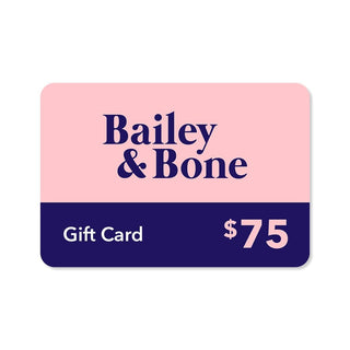 Bailey And Bone Gift Card $75 Bailey And Bone Gift Card